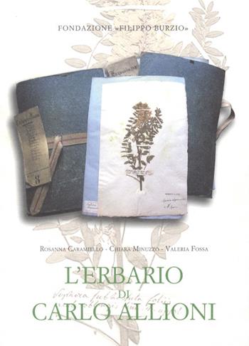 L' erbario di Carlo Allioni. Con CD-ROM - Rosanna Caramiello, Chiara Minuzzo, Valeria Fossa - Libro Centro Studi Piemontesi 2009, Fondazione Filippo Burzio | Libraccio.it