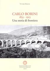 Carlo Borini. Una storia di frontiera. Memorie autografe di Carlo Borini 1833-1913