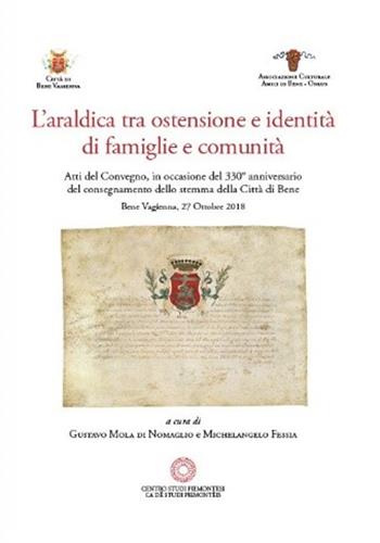 L'araldica. Tra ostensione e identità di famiglie e comunità  - Libro Centro Studi Piemontesi 2020, Fuori collana | Libraccio.it