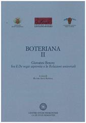 Boteriana. Vol. 2: Giovanni Botero fra il «De regia sapientia» e le «Relazioni universali».