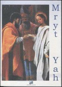 Mryt Yah - Pasquale Lucarelli - Libro LER 2011 | Libraccio.it