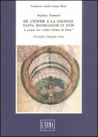 De l'enfer à la coupole. Dante, Brunelleschi et Ficin. A propos de Codici Caetani di Dante - Stéphane Toussaint - Libro L'Erma di Bretschneider 1997, Studi e documenti d'archivio | Libraccio.it