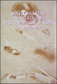 Scavi e ricerche archeologiche dell'Università di Roma «La Sapienza»  - Libro L'Erma di Bretschneider 1998, Studia archaeologica | Libraccio.it