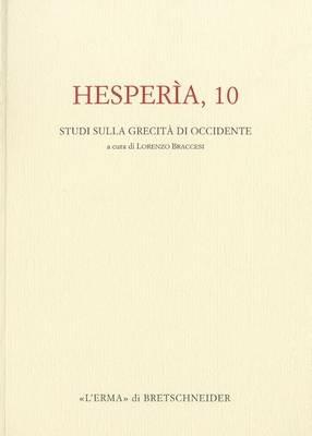 Hesperia. Studi sulla grecià di Occidente. Vol. 100  - Libro L'Erma di Bretschneider 2000, Hesperia | Libraccio.it