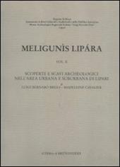 Meligunìs Lipàra. Vol. 10: Scoperte e scavi archeologici nell'Area urbana e suburbana di Lipari