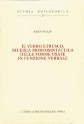 Il verbo etrusco. Ricerca morfosintattica delle forme usate in funzione verbale