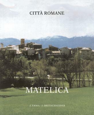 Città romana. Vol. 1: Matelica. - E. Biocco - Libro L'Erma di Bretschneider 2000, Atlante tematico di topografia antica. Supplementi | Libraccio.it