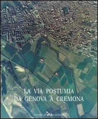 Strade romane. Vol. 1: La via Postumia da Genova a Cremona. - Giovanna Cera - Libro L'Erma di Bretschneider 2000, Atlante tematico di topografia antica. Supplementi | Libraccio.it