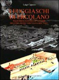 I fuggiaschi di Ercolano. Paleobiologia delle vittime dell'eruzione vesuviana del 79 d. C. - Luigi Capasso - Libro L'Erma di Bretschneider 2001, Bibliotheca archaeologica | Libraccio.it