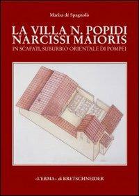 La villa N. Popidi Narcissi Maioris in Scafati, suburbio orientale di Pompei - Marisa Conticello De'Spagnolis - Libro L'Erma di Bretschneider 2002, Studia archaeologica | Libraccio.it