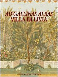 Ad gallinas albas. Villa di Livia  - Libro L'Erma di Bretschneider 2001, Bullettino della commissione archeologica comunale di Roma. Supplementi | Libraccio.it
