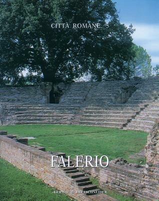 Città romane. Vol. 5: Falerio.  - Libro L'Erma di Bretschneider 2002, Atlante tematico di topografia antica. Supplementi | Libraccio.it