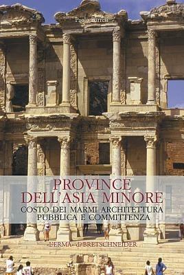 Province dell'Asia Minore - Paolo Barresi - Libro L'Erma di Bretschneider 2003, Studia archaeologica | Libraccio.it