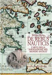 De rebus nauticis. L'arte della navigazione nel mondo antico