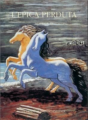 L' epica perduta - Andrea Debiasi - Libro L'Erma di Bretschneider 2004, Hesperia | Libraccio.it