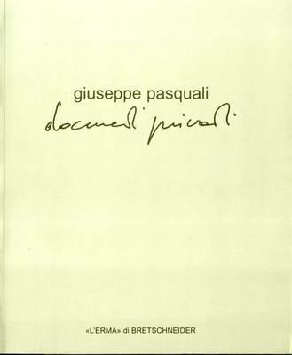 Documenti privati - Giuseppe Pasquali - Libro L'Erma di Bretschneider 2004 | Libraccio.it