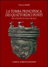 La tomba «principesca» dei quattordici ponti nel contesto di Capua arcaica