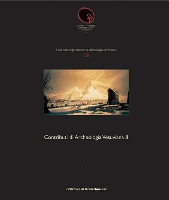 Contributi di archeologia vesuviana. Ediz. illustrata. Vol. 2 - Francesco Marcattili, Lucia Romizzi - Libro L'Erma di Bretschneider 2006, Studi soprintendenza archeologica Pompei | Libraccio.it