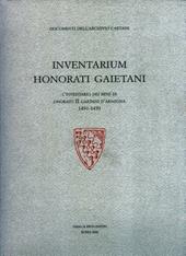 Inventarium Honorati Gaietani. L'inventario dei beni di Onorato II Gaetani d'Aragona 1491-1493. Ediz. illustrata