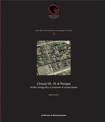 L' insula VII, 10 di Pompei - Angelo Amoroso - Libro L'Erma di Bretschneider 2007, Studi soprintendenza archeologica Pompei | Libraccio.it