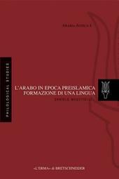 L' arabo in epoca preislamica: formazione di una lingua