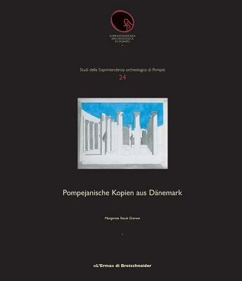 Pompejanische kopien aus Dänemark - Margareta Staub Gierow - Libro L'Erma di Bretschneider, Studi soprintendenza archeologica Pompei | Libraccio.it