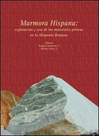 Marmora Hispana  - Libro L'Erma di Bretschneider 2009, Hispania antigua. Serie arqueologica | Libraccio.it