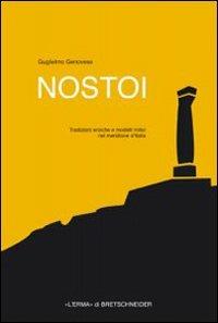 Nostoi. Tradizioni eroiche e modelli mitici nel meridione d'Italia - Guglielmo Genovese - Libro L'Erma di Bretschneider 2009, Studia archaeologica | Libraccio.it