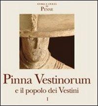 Pinna Vestinorum e il popolo dei vestini. Vol. 1 - Adriano La Regina, Marco Buonocore - Libro L'Erma di Bretschneider 2011, Storia e civiltà di Penne | Libraccio.it