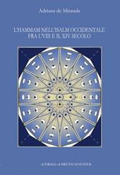 L' hammam nell'Islam occidentale fra l'VIII e il XV secolo