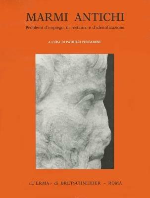Marmi antichi - Patrizio Pensabene - Libro L'Erma di Bretschneider 1993, Studi miscellanei | Libraccio.it