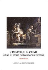 Crescita e declino. Studi di storia dell'economia romana