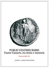 Publio Ventidio Basso. Fautor Caesaris, tra storia e memoria