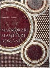 Marmorari magistri romani. Ediz. illustrata