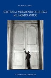 Scrittura e mutamento delle leggi nel mondo antico. Dal Vicino Oriente alla Grecia di età arcaica e classica