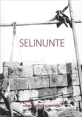Selinunte - Sebastiano Tusa - Libro L'Erma di Bretschneider 2011, Studia archaeologica | Libraccio.it