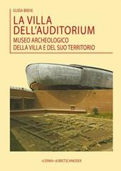 La villa dell'Auditorium. Museo archeologico della villa e del suo territorio