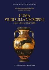 Cuma. Studi sulla necropoli. Scavi Stevens 1878-1896. Con CD-ROM