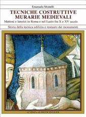 Tecniche costruttive murarie medievali. Mattoni e laterizi in Roma e nel Lazio fra X e XV sec.