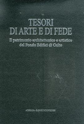 Tesori dell'arte e di fede. Ediz. illustrata. Vol. 1: Piemonte, Veneto, Liguria, Emilian Romagna, Toscana, Marche, Umbria, Abruzzo. Il patrimonio architettonico e artistico....  - Libro L'Erma di Bretschneider 2012 | Libraccio.it