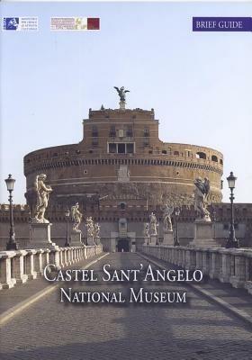 Castel Sant'Angelo national museum. Brief artistic and historical guide - M. Grazia Bernardini - Libro L'Erma di Bretschneider 2012, Cataloghi mostre | Libraccio.it