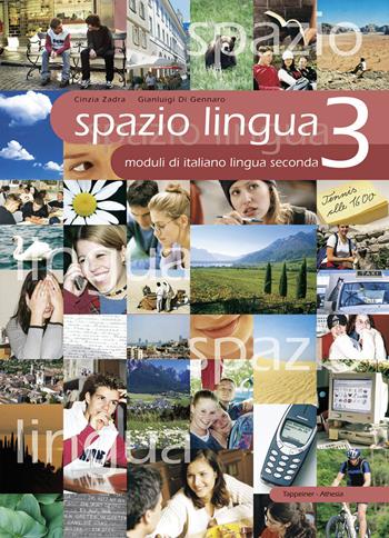 Spazio lingua. Vol. 3 - Gianluigi Di Gennaro, Cinzia Zadra - Libro Athesia 2005 | Libraccio.it