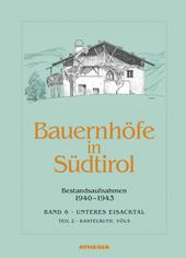 Bauernhöfe in Südtirol. Ediz. illustrata. Vol. 6\2: Bestandsaufnahmen 1940-1943. Schlerngebeit.