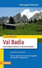 Val Badia. Le più belle gite