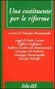 Una costituente per le riforme - Giuseppe Mammarella, Paolo Cacace, Giorgio Rebuffa - Libro Liberal Libri 2000 | Libraccio.it