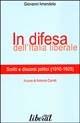 In difesa dell'Italia liberale. Scritti e discorsi politici (1910-1925) - Giovanni Amendola - Libro Liberal Libri 2001 | Libraccio.it