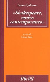 Shakespeare, vostro contemporaneo