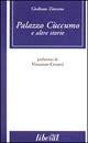 Palazzo Cùccumo e altre storie - Giuliano Zincone - Libro Liberal Libri 2002 | Libraccio.it