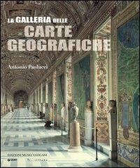 La Galleria delle carte geografiche - Antonio Paolucci - Libro Edizioni Musei Vaticani 2011 | Libraccio.it