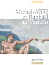 Michel-Ange et Raphael au Vatican